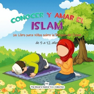 Conocer y Amar el Islam 1