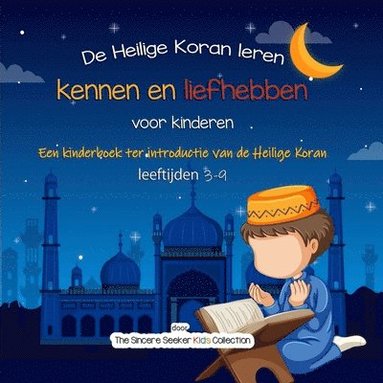 bokomslag De Heilige Koran leren kennen en liefhebben