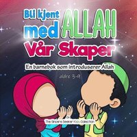 bokomslag Bli kjent med Allah Vr Skaper