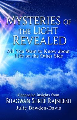 Mysteries of The Light Revealed 1