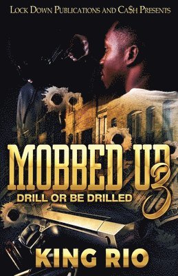 Mobbed Up 3