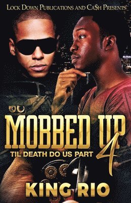 Mobbed Up 4