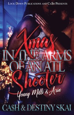 Ca$h, Destiny Skai, Ca$H - Xmas in the Arms of an ATL Shooter, Häftad