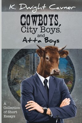 bokomslag Cowboys, City Boys, and Atta Boys