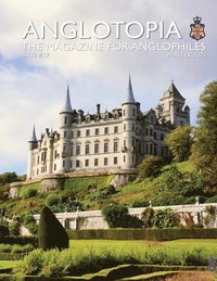 bokomslag Anglotopia Print Magazine - Issue 17 - The Magazine for Anglophiles