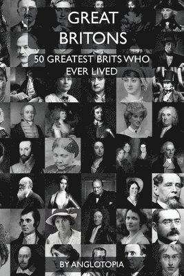 Anglotopia LLC - Great Britons, Häftad