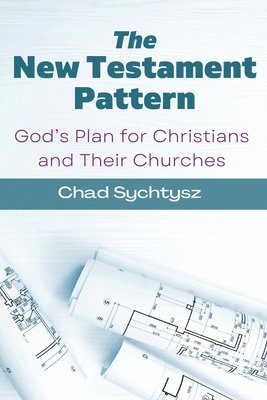 The New Testament Pattern 1