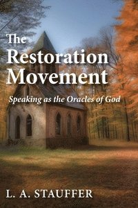 bokomslag The Restoration Movement