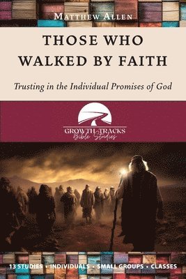 Matthew Allen - Those Who Walked by Faith, Häftad