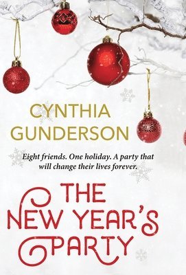 Cynthia Gunderson - New Year's Party, Inbunden
