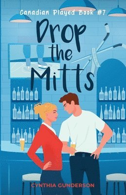 Cynthia Gunderson - Drop the Mitts, Häftad