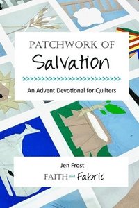 bokomslag Patchwork of Salvation