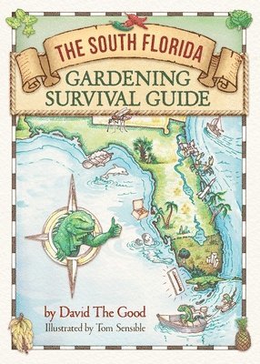 David The Good - South Florida Gardening Survival Guide, Häftad