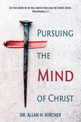 bokomslag Pursuing the Mind of Christ