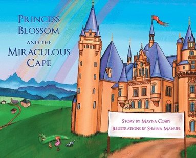 bokomslag Princess Blossom and the Miraculous Cape