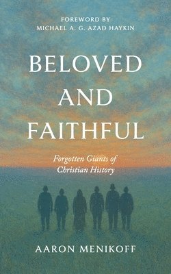 Beloved and Faithful