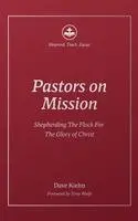 Dave Kiehn - Pastors on Mission, Häftad. Tillgänglighet: Lägg i varukorg