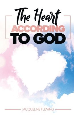 Jacqueline Fleming, Nicole Queen - Heart According to God, Häftad