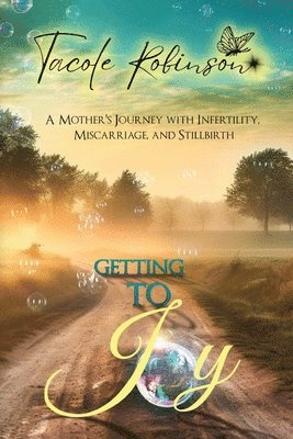 Tacole Robinson, Nicole Queen - Getting to Joy, Häftad