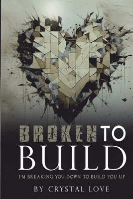 Broken to Build 1