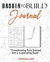 bokomslag Broken to Build Journal