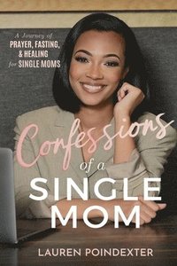 bokomslag Confessions of a Single Mom