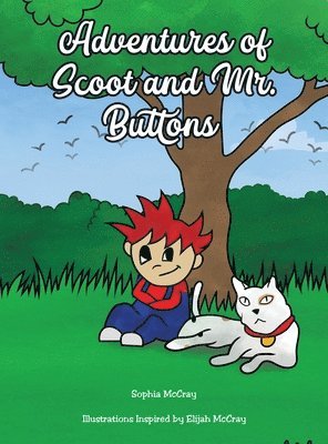 Sophia McCray - Adventures of Scoot & Mr. Buttons, Inbunden