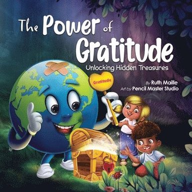 Ruth Maille - Power of Gratitude Unlocking Hidden Treasures, Häftad