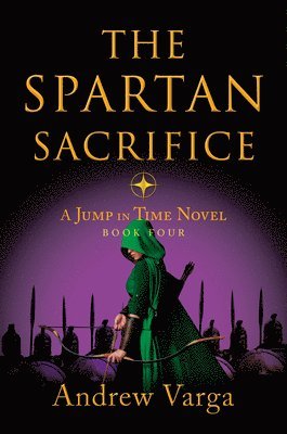 bokomslag The Spartan Sacrifice: A Jump in Time Novel, Book Four