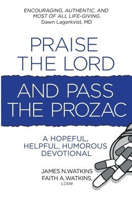 bokomslag Praise the Lord and Pass the Prozac