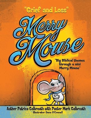 Merry Mouse Grief and Loss 1