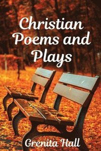 bokomslag Christian Poems and Plays