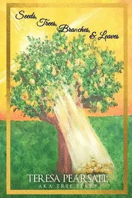 Teresa Pearsall - Seeds, Trees, Branches, & Leaves, Häftad. Tillgänglighet: Lägg i varukorg