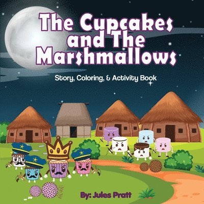 The Cupcakes and the Marshmallows 1