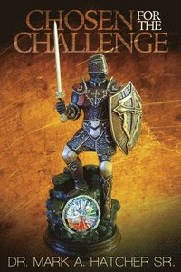 bokomslag Chosen For The Challenge