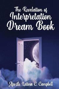 bokomslag The Revelation of Interpretation Dream Book