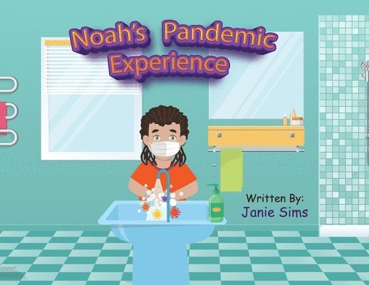 Noah's Pandemic Experience 1