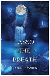 bokomslag Lasso the Breath