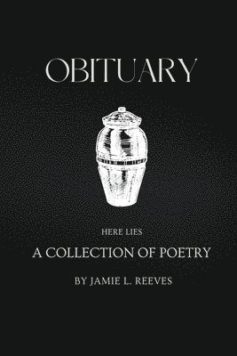 Jamie L Reeves, Jamie L. Reeves - Obituary, Häftad