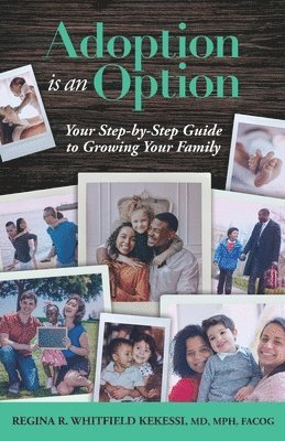 Regina Rae Whitfield Kekessi - Adoption is an Option, Häftad