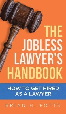 The Jobless Lawyer's Handbook 1