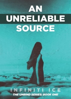 An Unreliable Source 1