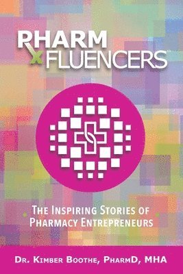 Kimber Boothe - Pharmfluencers, Häftad