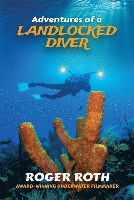 bokomslag Adventures of a Landlocked Diver