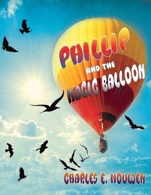 Phillip and the Magic Balloon 1