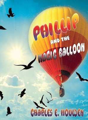 Phillip and the Magic Balloon 1