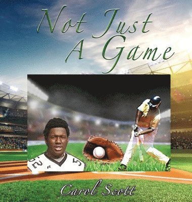Carol Scott - Not Just a Game, Inbunden