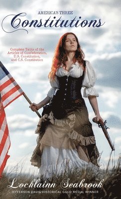 bokomslag America's Three Constitutions