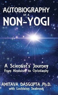 bokomslag Autobiography of a Non-Yogi