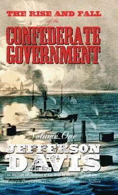 The Rise and Fall of the Confederate Government 1
